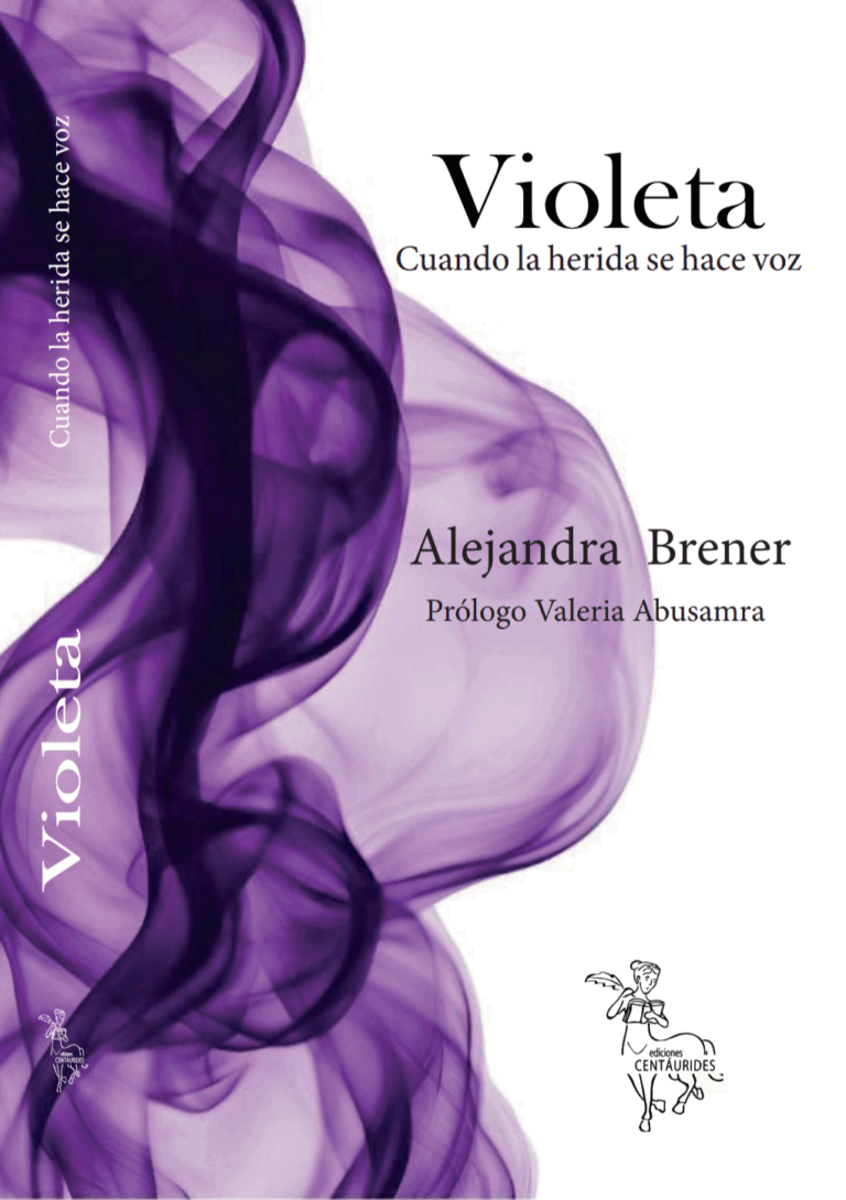 VIOLETA: Cuando la herida se hace voz